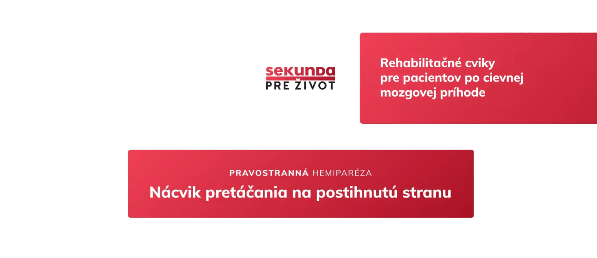 Rehabilitačné cviky - Nácvik pretáčania na postihnutú stranu